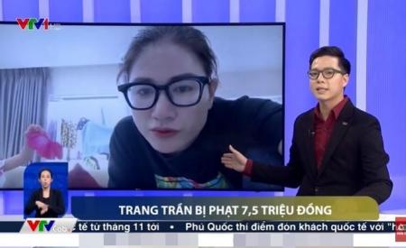 VTV gọi tên Trang Trần để nói về phạt tiền phát ngôn nhạy cảm và án tù treo